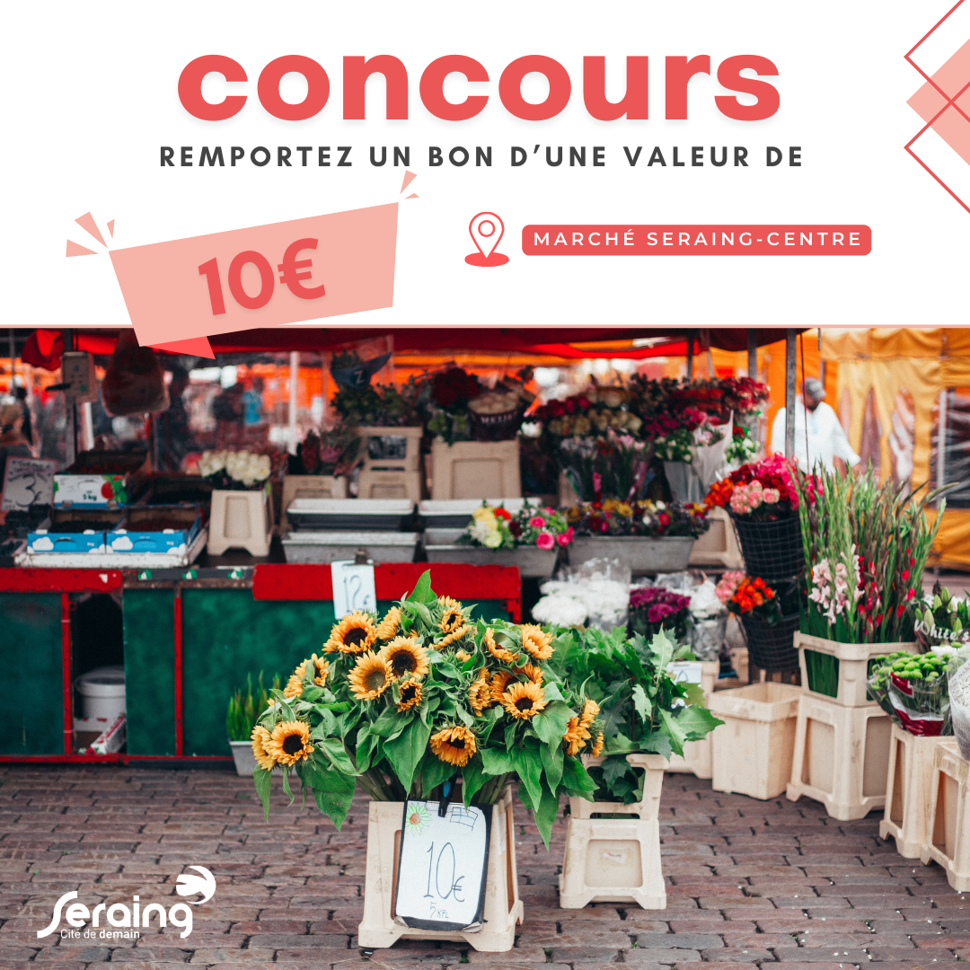 Concours: gagnez un bon de 10€ à dépenser sur le marché de Seraing-centre!