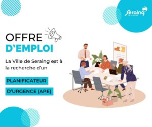 Offre d’emploi: Seraing recherche un planificateur d’urgence APE