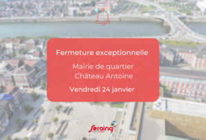 Fermeture de la mairie de quartier du Château Antoine ce vendredi 24 janvier