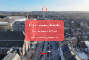 Fermeture de la Mairie de quartier du Pairay ces 2 et 3 janvier